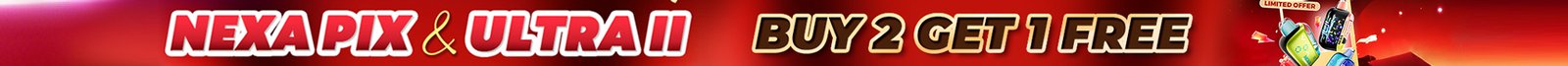 NEXA Ultra 2 and NEXA PIX buy 2 get 1 free