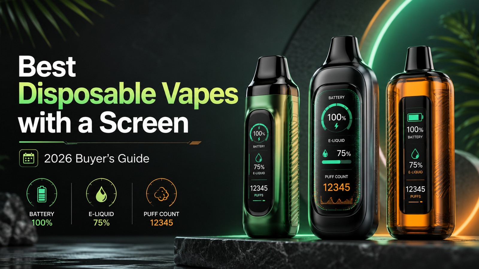 Best Disposable Vapes with a Screen in 2026 | VapeOrdr Buying Guide