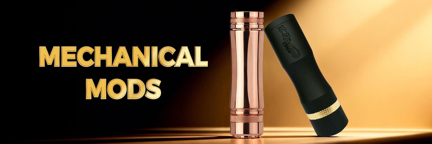 Mechanical Mods