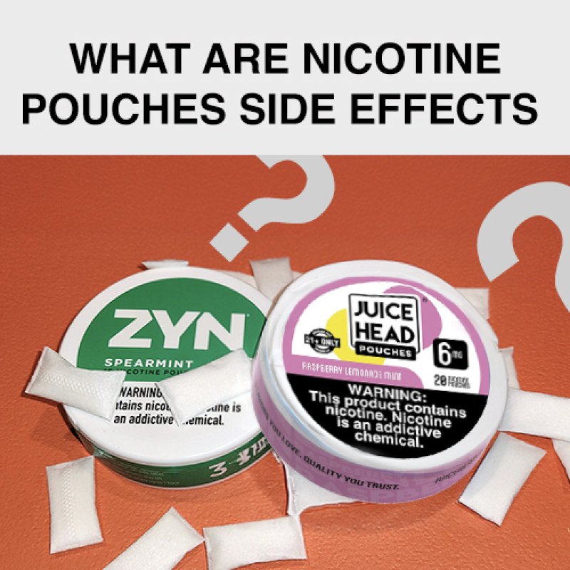 What Are Nicotine Pouches Side Effects?