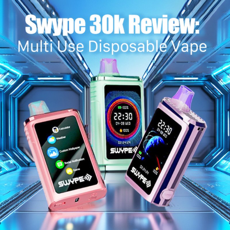 Swype Vape 30k Review – World’s First Multi-Use Disposable Vape
