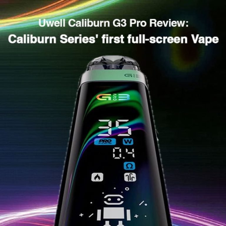Uwell Caliburn G3 Pro Review: Caliburn Series’ first full-screen Vape