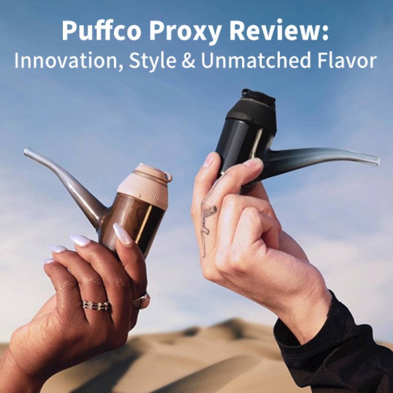 Puffco Proxy Review – Innovation, Style & Unmatched Flavor