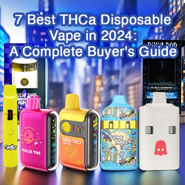 7 Best THCa Disposable Vapes in 2025: A Complete Buyer’s Guide