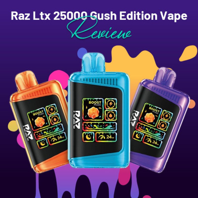 RAZ LTX 25K Gush Edition Disposable Review