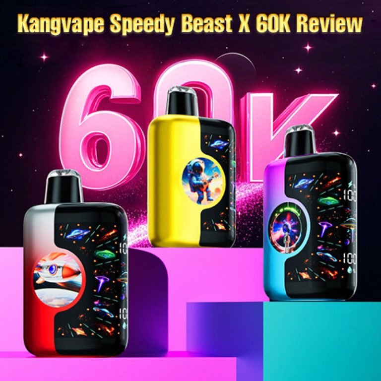 Kangvape Speedy Beast X 60K Review: The First 60000 Puffs Vape