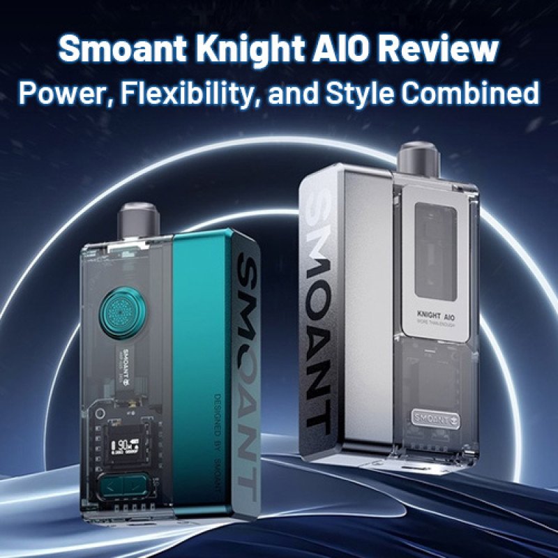 Smoant Knight AIO Kit Review – Power, Flexibility & Style Combined
