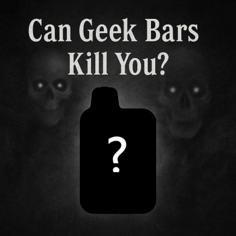Can Geek Bars Kill You: Are Geek Bars Safe?