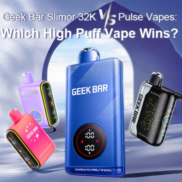 Geek Bar Slimor 32000 vs Pulse Vapes: Which High Puff Vape Wins?