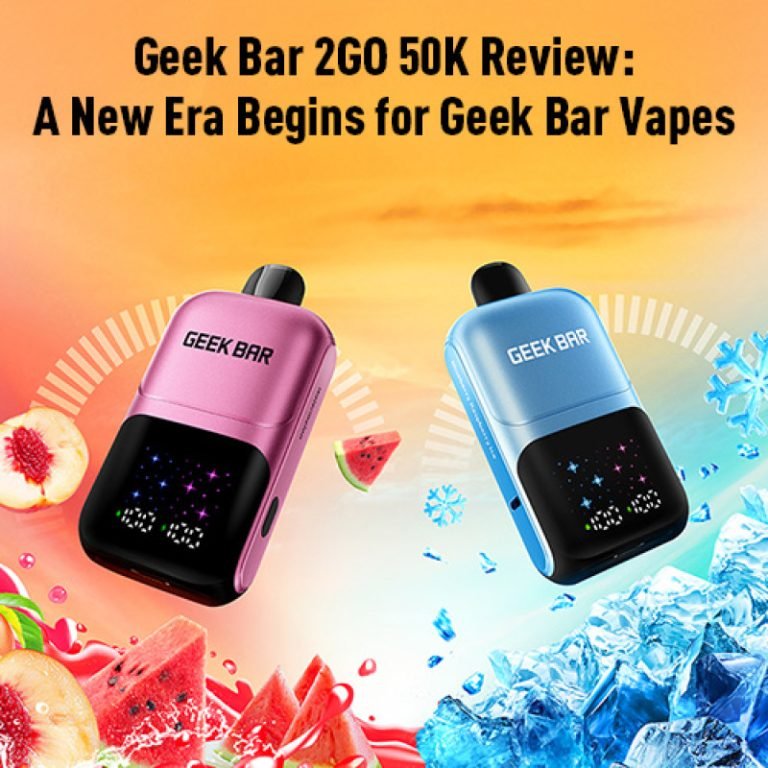 Geek Bar 2GO 50K Review: A New Era Begins for Geek Bar Vapes