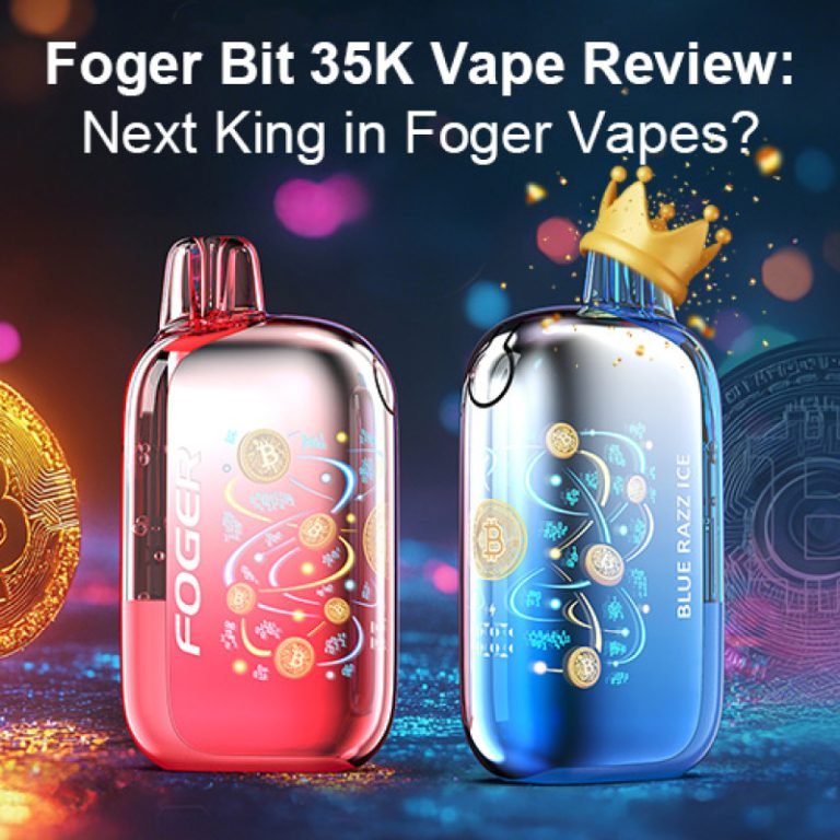 Foger Bit 35K Vape Review: Next King in Foger Vapes?
