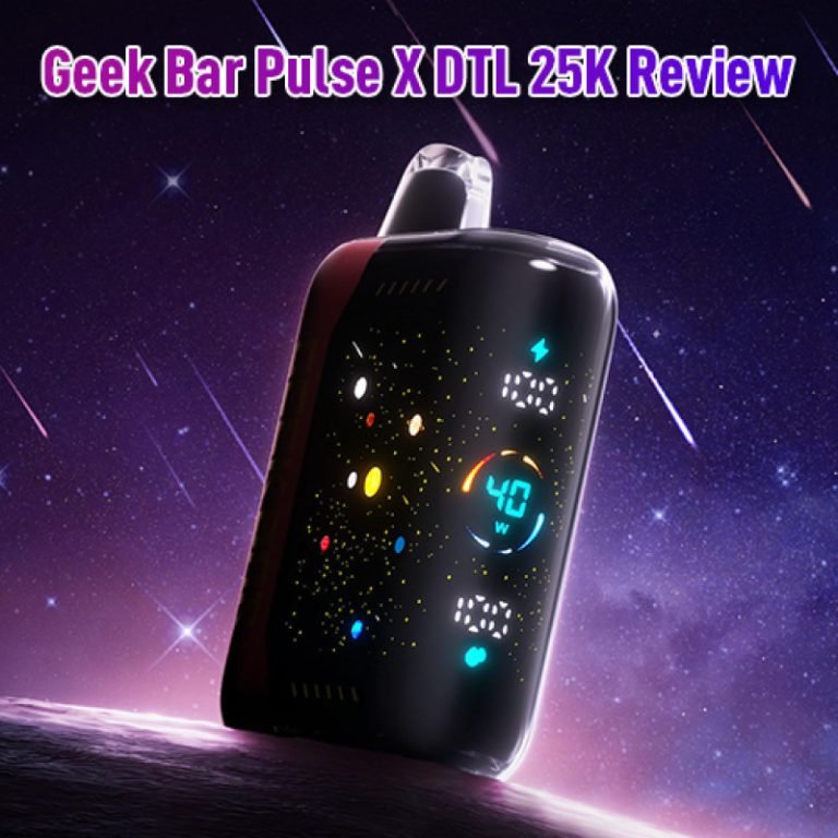 Geek Bar Pulse X DTL 25K Review: Hot Pics and Test