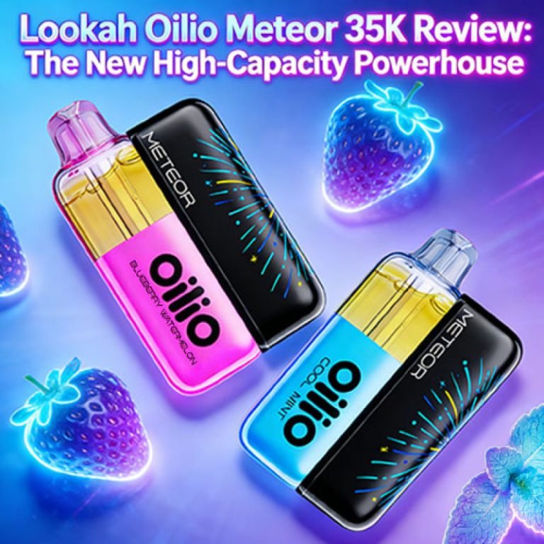 Lookah Oilio Meteor 35K Review – The New High-Capacity Powerhouse
