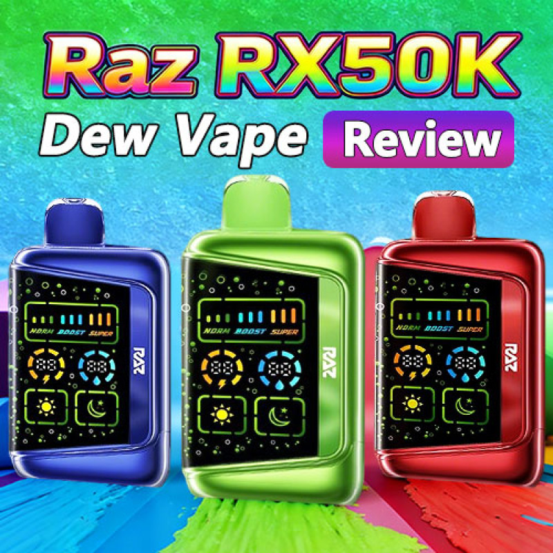 Raz RX50K Dew Vape Review – Is 50,000 Puffs the New Standard 2026?