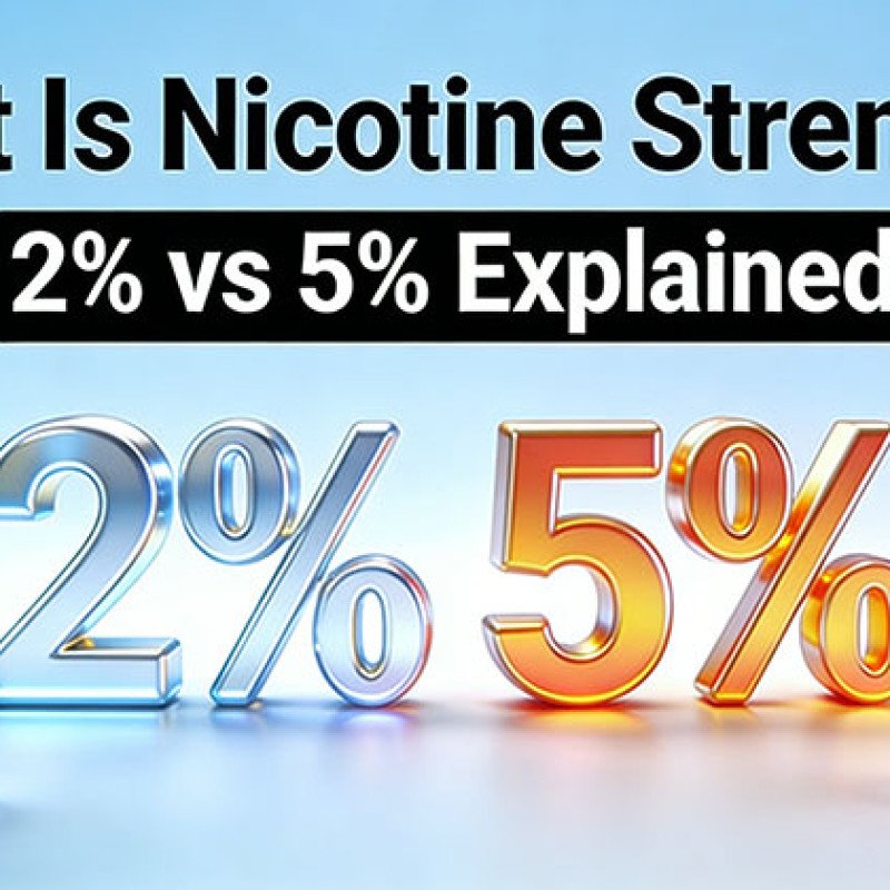 What Is Nicotine Strength? 2% vs 5% Explained