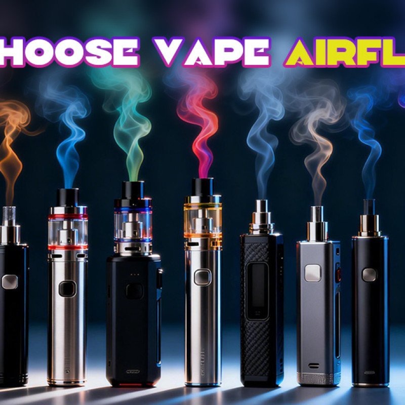 how is vape airflow style how is vape airflow style