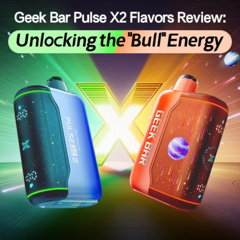 Geek Bar Pulse X2 Vape Flavors Review: Unlocking the “Bull” Energy